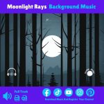 moonlight rays background music