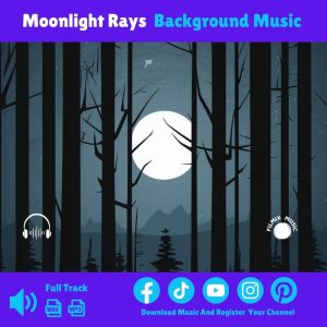 moonlight rays background music